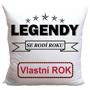 Polštář Legendy se rodí (doplň text)