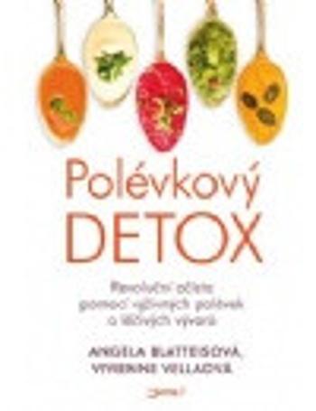 Polévkový detox (Defekt) - Blatteis Angela, Vella Vivienne