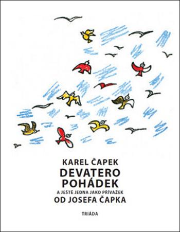 Devatero pohádek a ještě jedna jako přívažek od Josefa Čapka - Karel Čapek, Josef Čapek