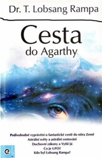 Cesta do Agarthy - T. Lobsang Rampa