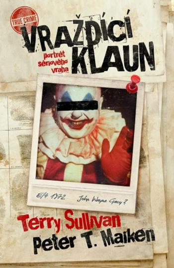 Vraždící klaun - Terry Sullivan, Peter T. Maiken