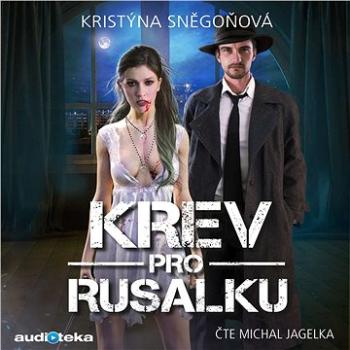 Krev pro Rusalku