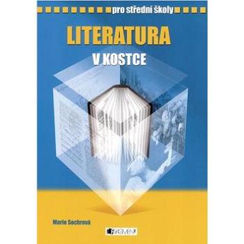 Literatura v kostce pro střední školy (80-253-0652-6)