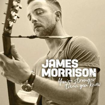 James Morrison, YOU'RE STRONGER THAN YOU KNOW, CD