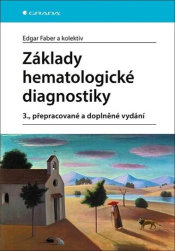 Základy hematologické diagnostiky - Edgar Faber