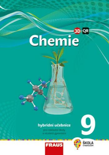 Chemie 9 Hybridní učebnice - Jiří Škoda, Pavel Doulík