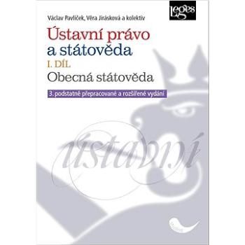 Ústavní právo a státověda I. díl: Obecná státověda (978-80-7502-506-7)