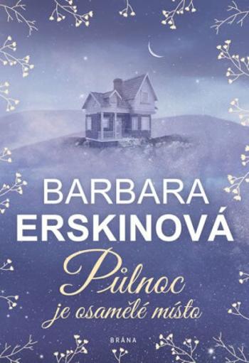 Půlnoc je osamělé místo - Barbara Erskinová