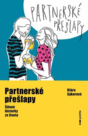 Partnerské přešlapy  - Klára Sýkorová - e-kniha