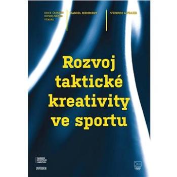 Rozvoj taktické kreativity ve sportu (978-80-242-8571-9)