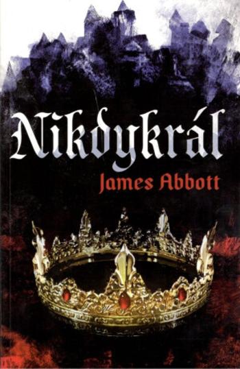 Nikdykrál - James Abbott