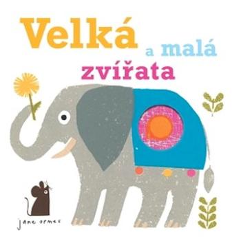 Velká a malá zvířata (978-80-256-3058-7)