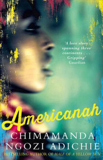 Americanah - Chimamanda Ngozi Adichieová