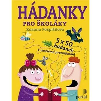 Hádanky pro školáky: 5 x 50 hádanek k veselému procvičování (978-80-262-1252-2)