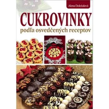 Cukrovinky podľa osvedčených receptov (978-80-8142-413-7)