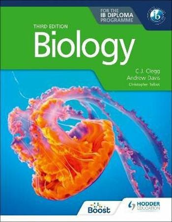 Biology for the IB Diploma Third edition - Clegg C. J.