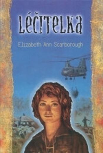 Léčitelka - Elizabeth Ann Scarborough