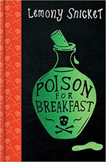 Poison for Breakfast - Lemony Snicket