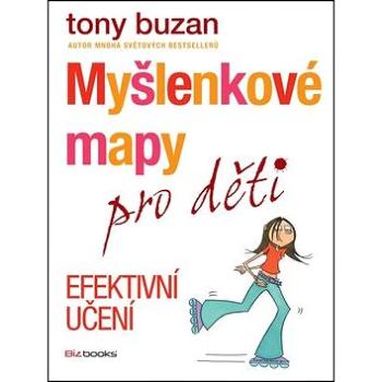 Myšlenkové mapy pro děti Efektivní učení (978-80-265-0263-0)