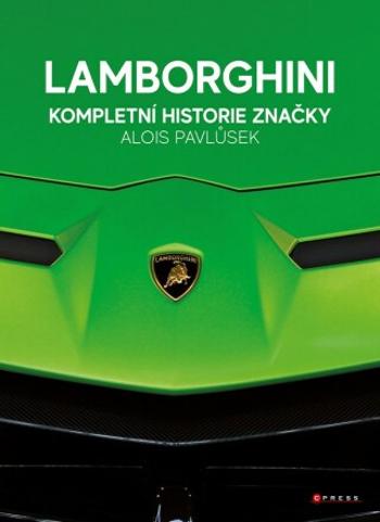 Lamborghini - kompletní historie značky  - Alois Pavlůsek - e-kniha