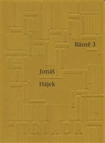 Básně 3 - Jonáš Hájek