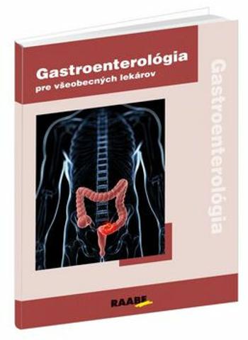 Gastroenterológia pre všeobecných lekárov - Marian Bátovský