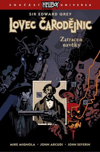 Lovec čarodějnic 2 - Zatracen navěky - Mike Mignola