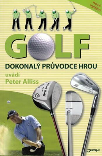 Golf, dokonalý průvodce hrou - Peter Alliss, Vivien Saundersová