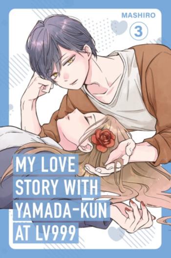 My Love Story with Yamada-kun at Lv999, Vol. 3 - Mashiro