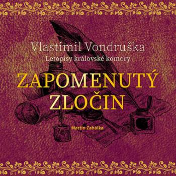 Zapomenutý zločin - Vlastimil Vondruška - audiokniha