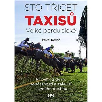 Sto třicet Taxisů Velké pardubické (978-80-759-7938-4)