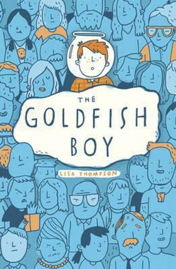 The Goldfish Boy - Lisa Thompson