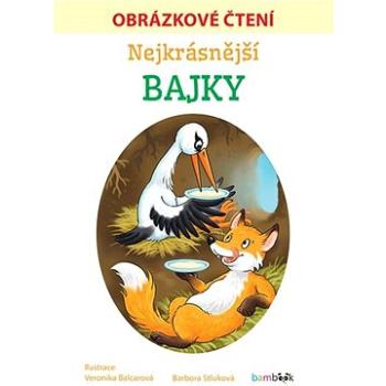 Nejkrásnější bajky - Obrázkové čtení (978-80-271-3232-4)