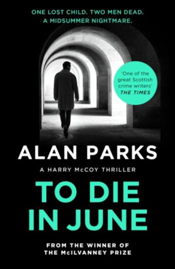 To Die In June - Alan Parks