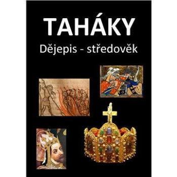 Taháky: Dějepis – středověk (999-00-015-0683-4)