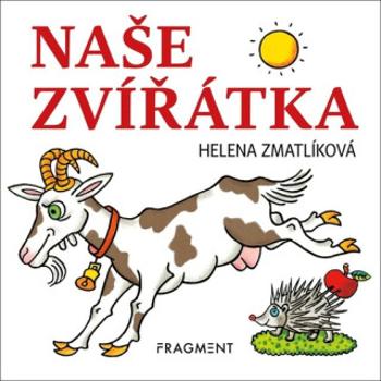 Naše zvířátka - Helena Zmatlíková