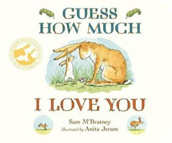 Guess How Much I Love You - Sam McBratney