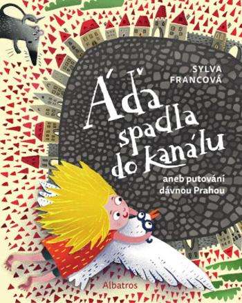 Áďa spadla do kanálu - Sylva Francová