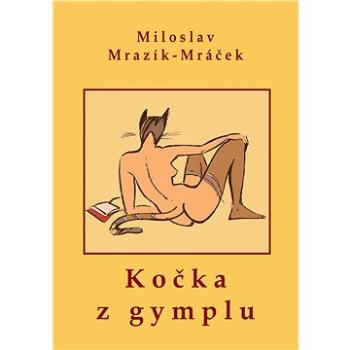 Kočka z gymplu (999-00-020-6077-9)