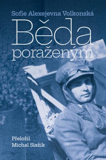 Běda poraženým - Sofie Alexejevna Volkonská