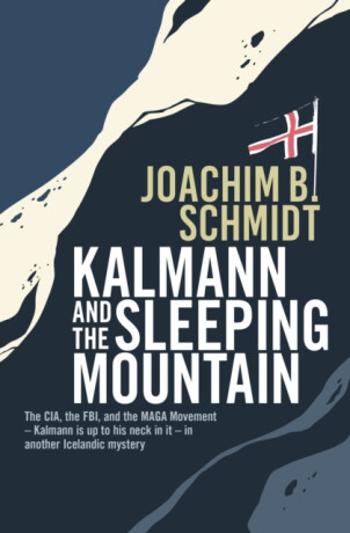 Kalmann and the Sleeping Mountain - Joachim B. Schmidt