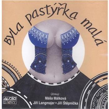 Byla pastýřka malá: 1 audio CD (859-4-15-31249-1)