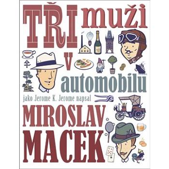 Tři muži v automobilu (978-80-7597-338-2)