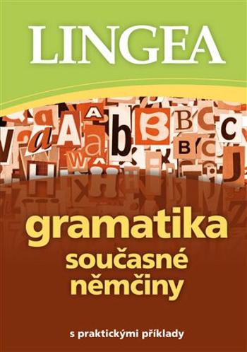 Gramatika současné němčiny s praktickými příklady