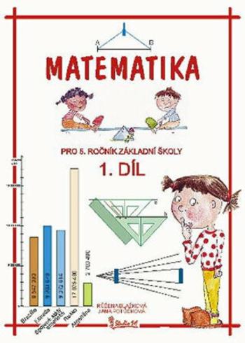 Matematika pro 5. ročník základní školy (1. díl) - Jana Potůčková