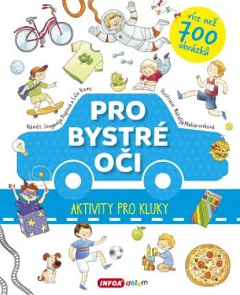 Pro bystré oči - Aktivity pro kluky - Jevgenija Popova, Lilu Rami