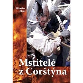 Mstitelé z Corštýna (978-80-7268-521-9)