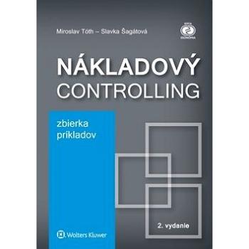 Nákladový controlling Zbierka príkladov (978-80-8168-901-7)