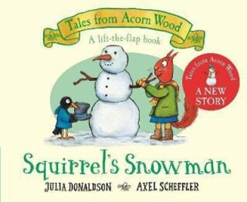 Squirrel´s Snowman - Julia Donaldsonová