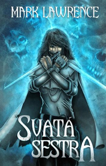 Svatá sestra - Mark Lawrence - e-kniha